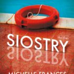 Tytuł: SIOSTRY
Autor: Michelle Frances
Wydawnictwo: Albatros
Formaty: EPUB, MOBI