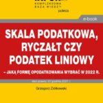 Skala podatkowa, ryczałt czy podatek liniowy – jaką formę opodatkowania wybrać w 2022 r. — okładka e-booka