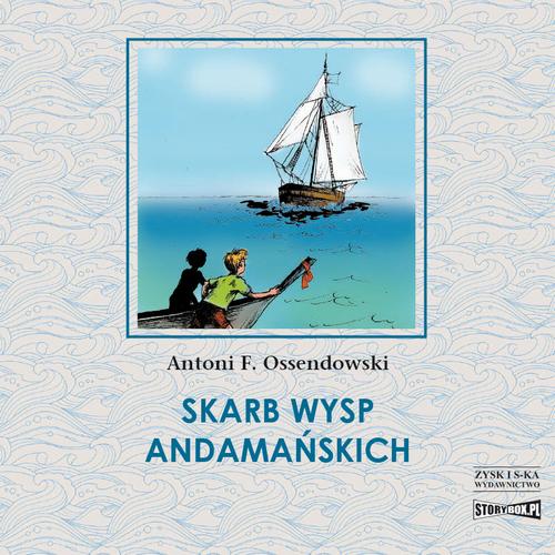 Tytuł: Skarb Wysp Andamańskich
Autor: Antoni Ferdynand Ossendowski
Wydawnictwo: Storybox
Formaty: MP3