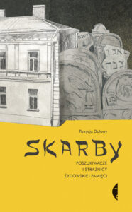 Skarby. Poszukiwacze i strażnicy żydowskiej pamięci — okładka e-booka