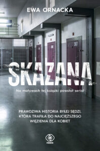 Skazana. Więzienie. Sędzia nie ma prawa tu trafić — okładka e-booka