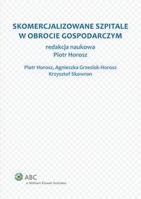 Skomercjalizowane szpitale w obrocie gospodarczym — okładka e-booka