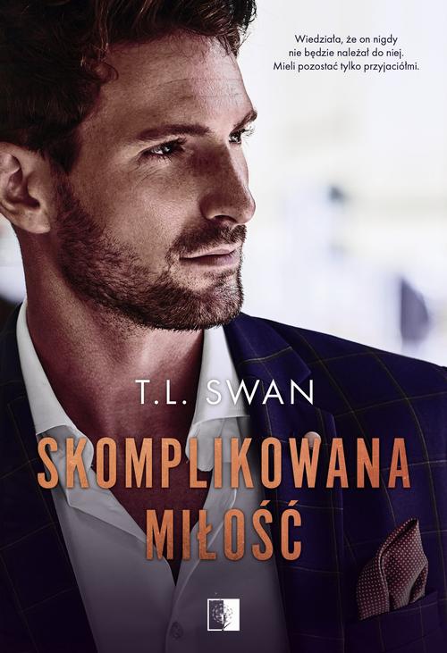 Tytuł: Skomplikowana miłość
Autor: T. L. Swan
Wydawnictwo: NieZwykłe Zagraniczne
Formaty: EPUB, MOBI