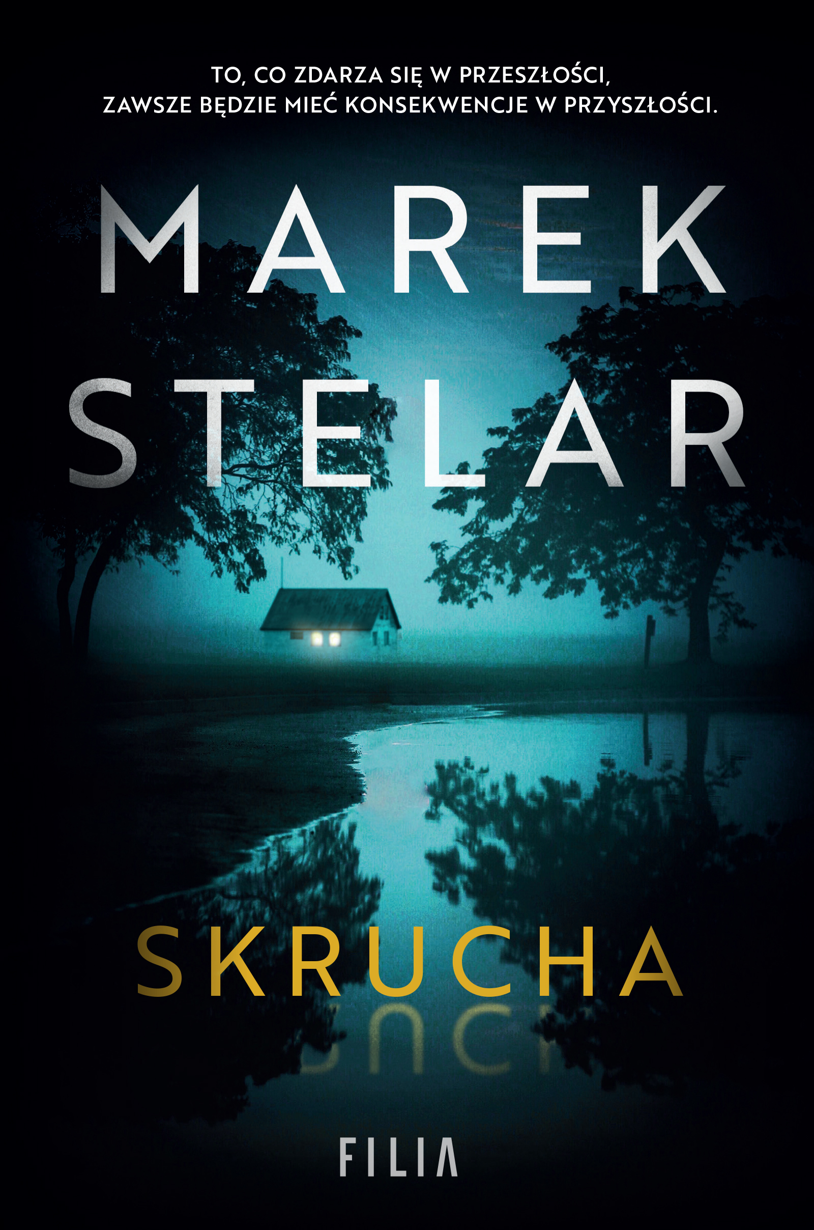 Tytuł: Skrucha
Autor: Marek Stelar
Wydawnictwo: FILIA
Formaty: EPUB, MOBI