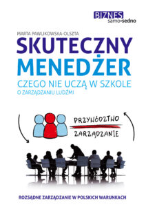 Skuteczny menedżer. Czego nie uczą w szkole o zarządzaniu ludźmi — okładka e-booka