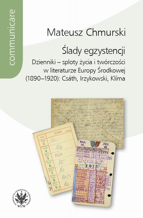 Tytuł: Ślady egzystencji
Autor: Mateusz Chmurski
Wydawnictwo: Wydawnictwa Uniwersytetu Warszawskiego
Formaty: EPUB, MOBI, PDF