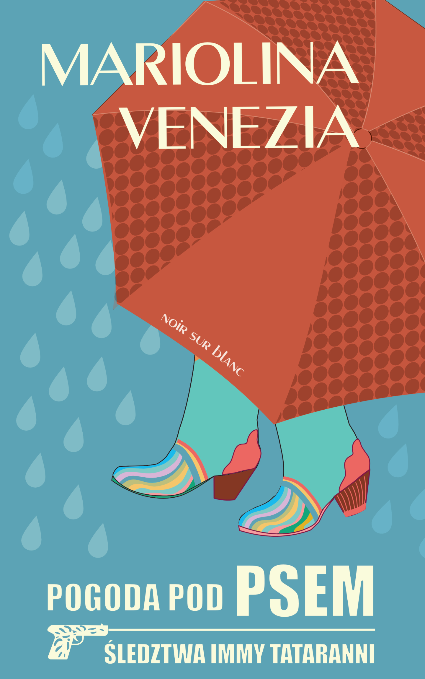 Tytuł: Śledztwa Immy Tataranni (Tom 2). Pogoda pod psem. Imma Tataranni i zawirowania rzeczywistości
Autor: Mariolina Venezia
Wydawnictwo: Noir sur Blanc
Formaty: EPUB, MOBI