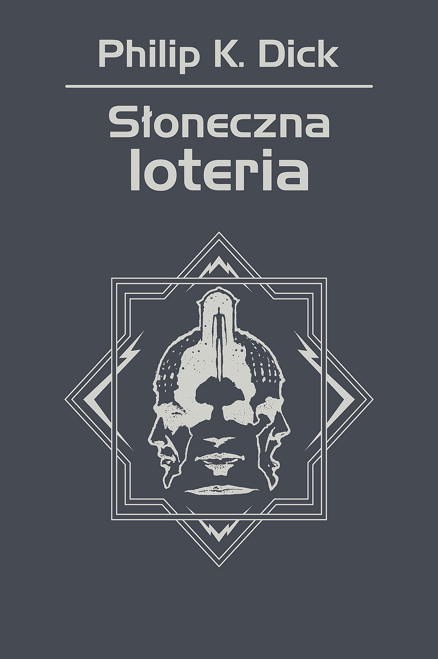 Tytuł: Słoneczna loteria
Autor: Philip K. Dick
Wydawnictwo: REBIS
Formaty: EPUB, MOBI