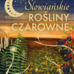 Słowiańskie rośliny czarowne — okładka e-booka