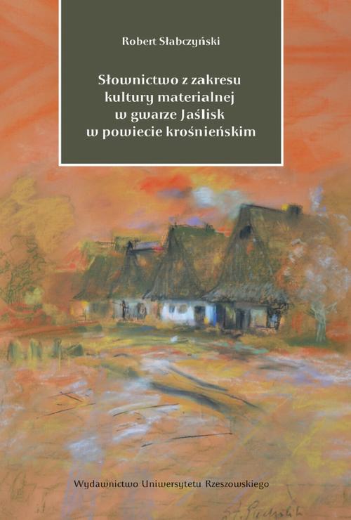 Tytuł: Słownictwo z zakresu kultury materialnej w gwarze Jaślisk w powiecie krośnieńskim
Autor: Robert Słabczyński
Wydawnictwo: Wydawnictwo Uniwersytetu Rzeszowskiego
Formaty: PDF