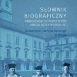 Tytuł: Słownik biograficzny profesorów uniwersytetów Drugiej Rzeczypospolitej. Uniwersytet Stefana Batorego w Wilnie
Autor: Małgorzata Przeniosło, Marek Przeniosło
Wydawnictwo: Uniwersytet Jana Kochanowskiego
Formaty: PDF