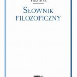 Tytuł: Słownik filozoficzny
Autor: Voltaire
Wydawnictwo: Fundacja Cieszkowskiego
Formaty: EPUB, MOBI