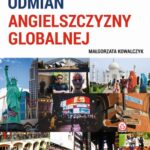 Tytuł: Słownik odmian angielszczyzny globalnej
Autor: Małgorzata Kowalczyk
Wydawnictwo: Uniwersytet Pomorski w Słupsku
Formaty: PDF