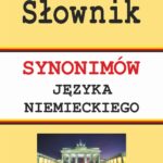 Tytuł: Słownik synonimów języka niemieckiego
Autor: Monika Smaza
Wydawnictwo: Literat
Formaty: PDF