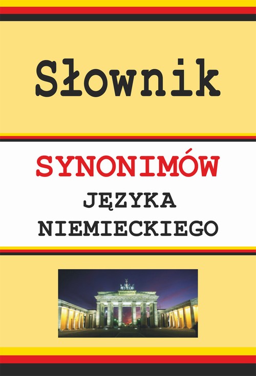 Tytuł: Słownik synonimów języka niemieckiego
Autor: Monika Smaza
Wydawnictwo: Literat
Formaty: PDF
