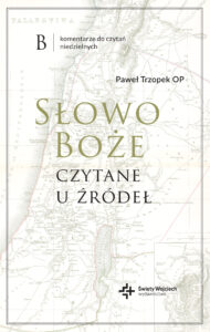 Słowo Boże czytane u źródeł. Komentarz do czytań niedzielnych na rok B — okładka e-booka