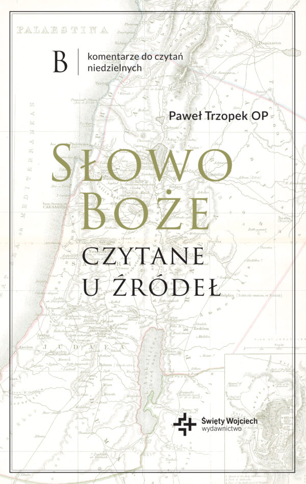 Słowo Boże czytane u źródeł. Komentarz do czytań niedzielnych na rok B — okładka