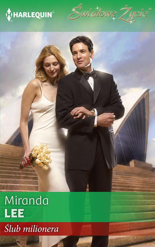 Tytuł: Ślub milionera
Autor: Miranda Lee
Wydawnictwo: Harlequin
Formaty: MOBI, EPUB