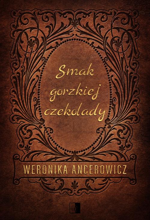 Tytuł: Smak gorzkiej czekolady
Autor: Weronika Ancerowicz
Wydawnictwo: NieZwykłe
Formaty: EPUB, MOBI