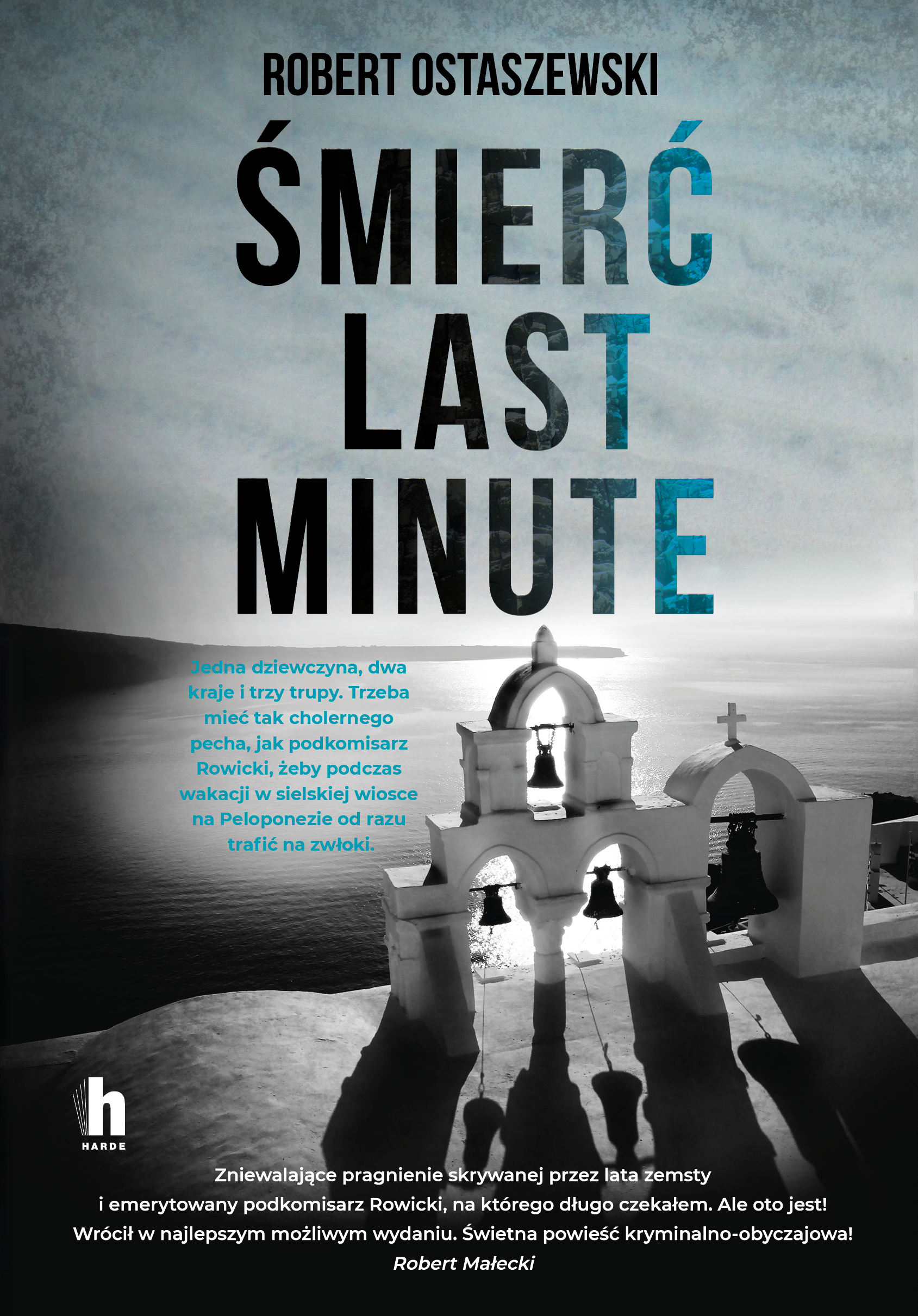 Tytuł: Śmierć last minute
Autor: Robert Ostaszewski
Wydawnictwo: Harde Wydawnictwo
Formaty: EPUB, MOBI