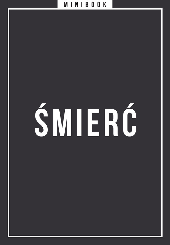 Tytuł: Śmierć. Minibook
Autor: 
Wydawnictwo: Miesięcznik Znak
Formaty: EPUB, MOBI