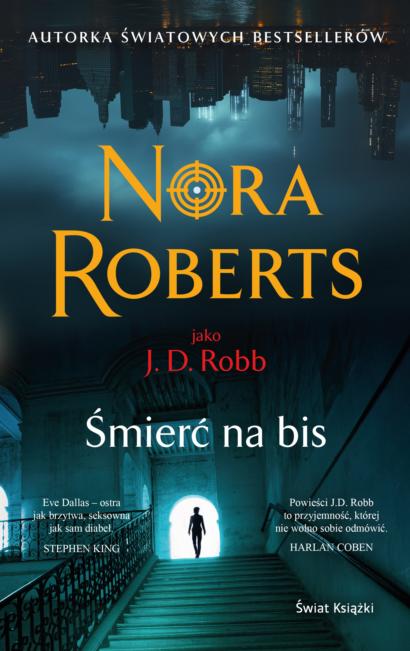Tytuł: Śmierć na bis
Autor: Nora Roberts
Wydawnictwo: Świat Książki
Formaty: EPUB, MOBI