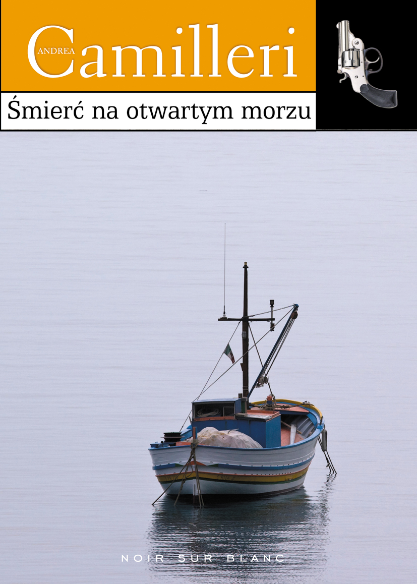 Tytuł: Śmierć na otwartym morzu
Autor: Andrea Camilleri
Wydawnictwo: Noir sur Blanc
Formaty: EPUB, MOBI