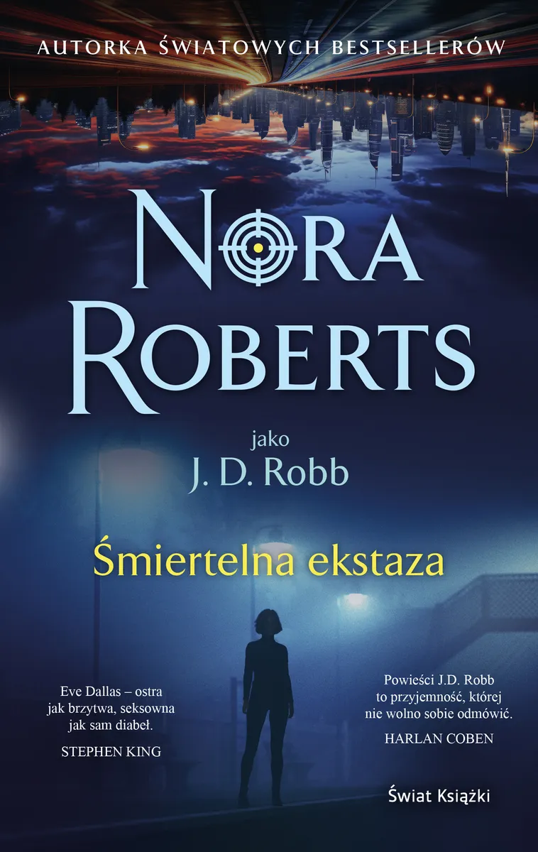 Tytuł: Śmiertelna ekstaza
Autor: Nora Roberts
Wydawnictwo: Świat Książki
Formaty: EPUB, MOBI