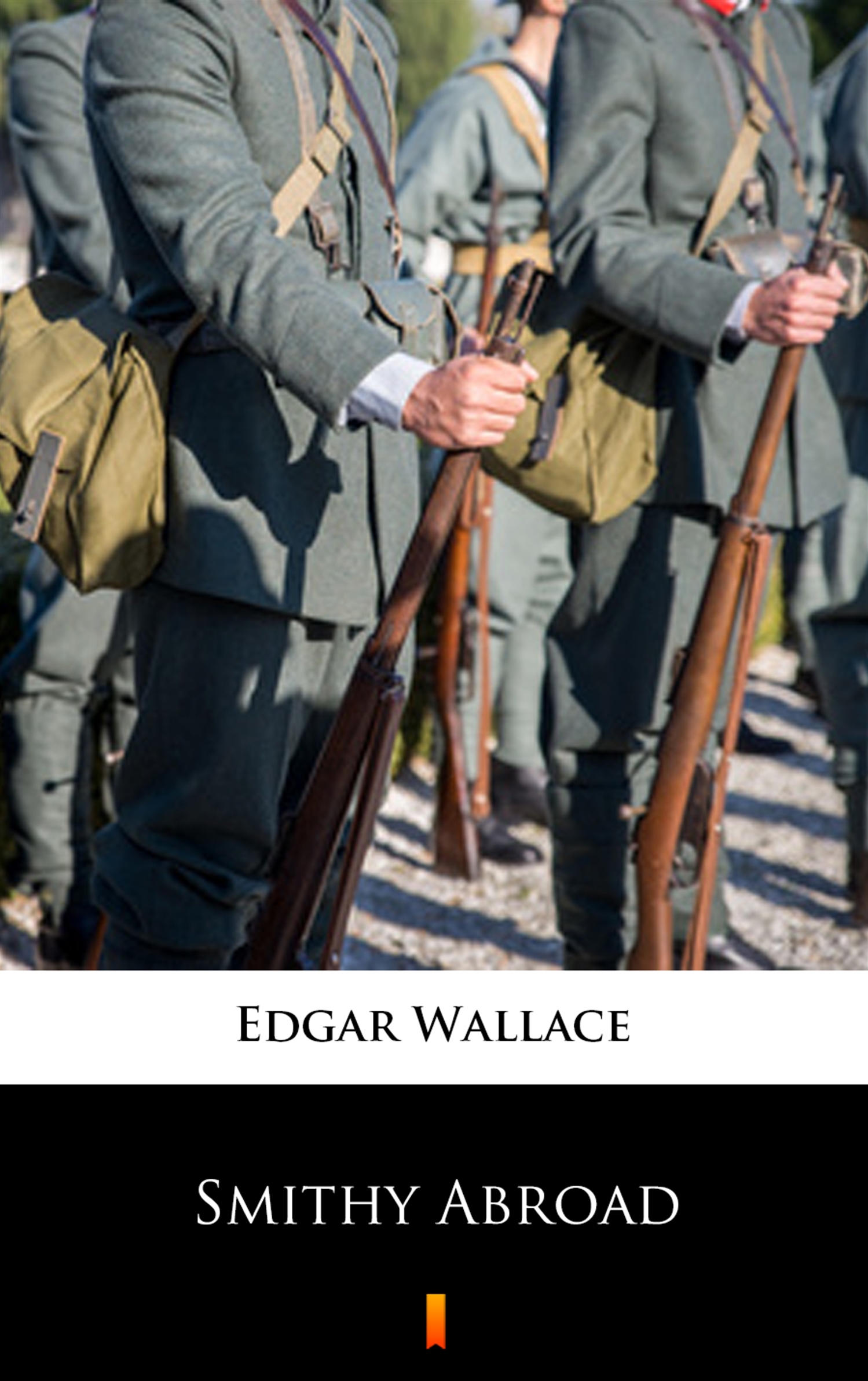 Tytuł: Smithy Abroad
Autor: Edgar Wallace
Wydawnictwo: KtoCzyta.pl
Formaty: EPUB, MOBI