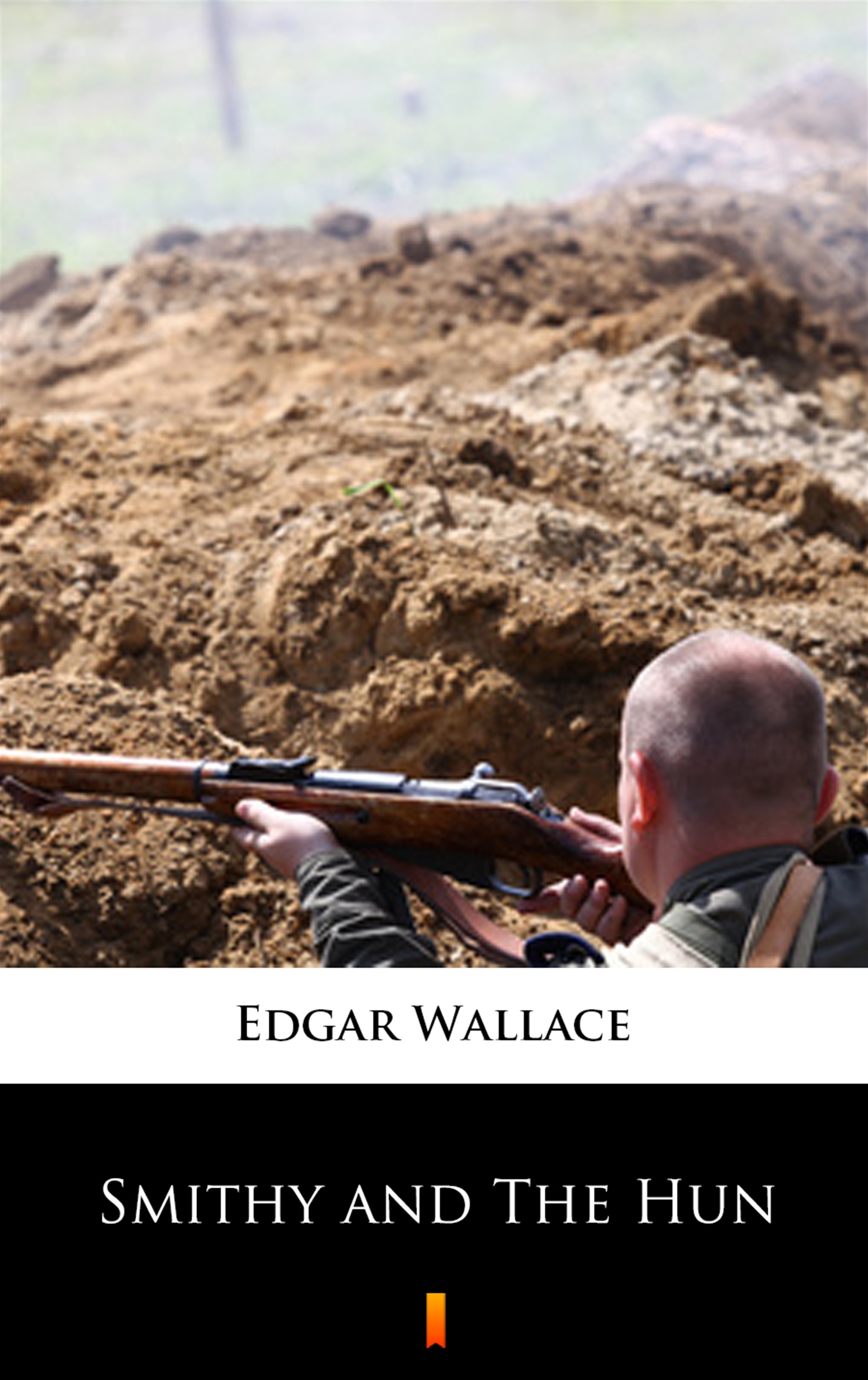 Tytuł: Smithy and The Hun
Autor: Edgar Wallace
Wydawnictwo: KtoCzyta.pl
Formaty: EPUB, MOBI