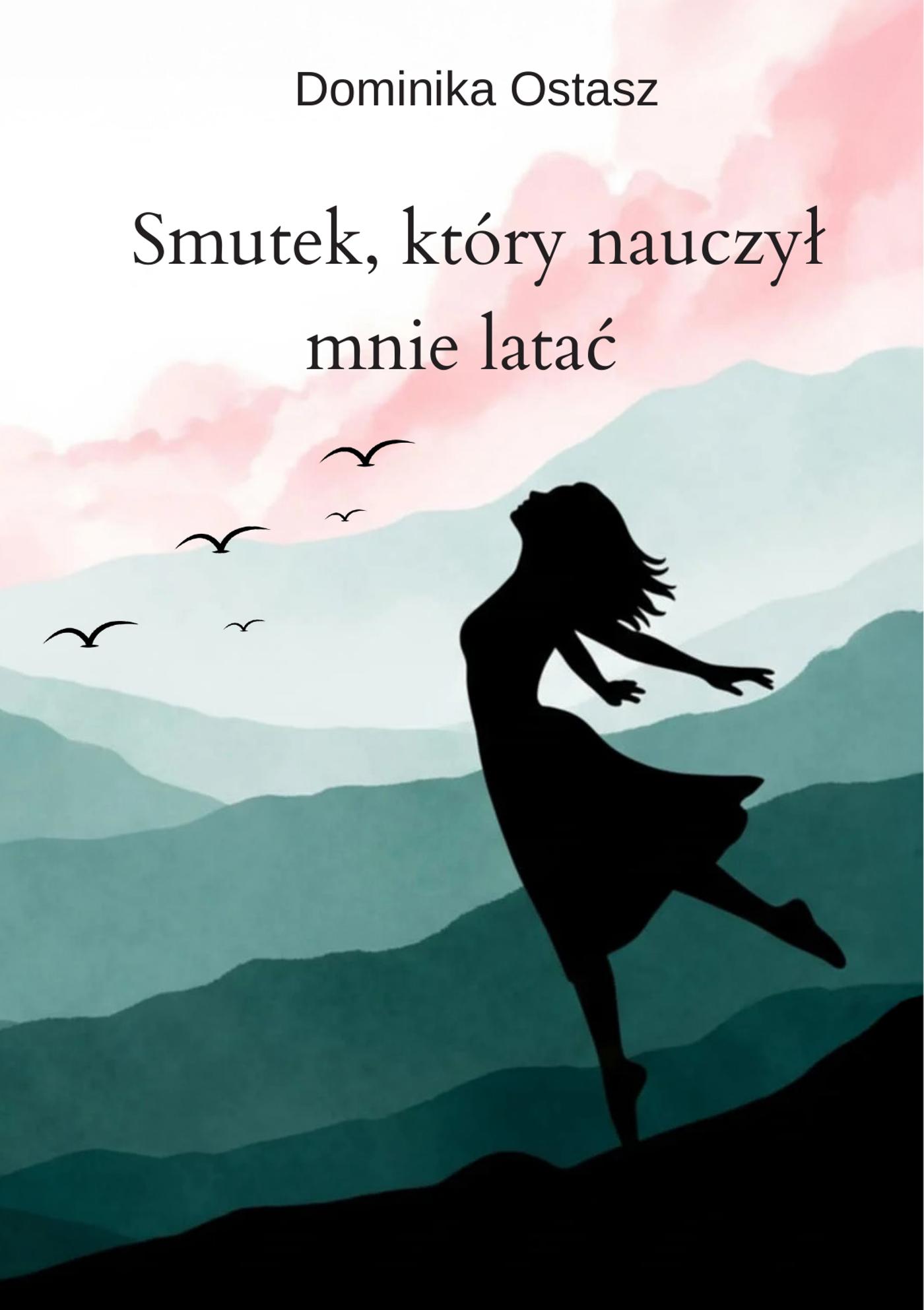 Smutek, który nauczył mnie latać — okładka e-booka