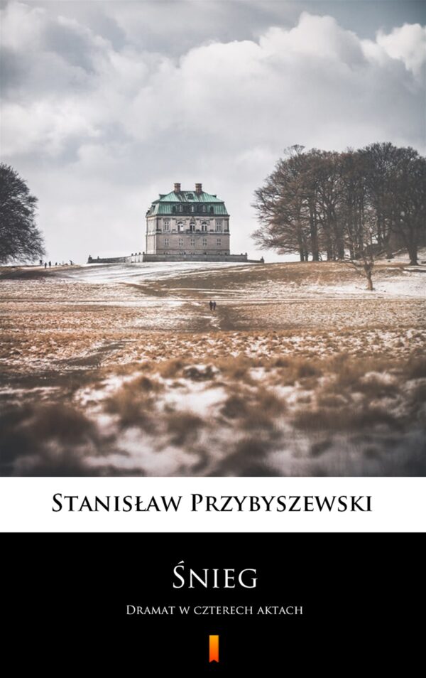 Śnieg. Dramat w czterech aktach — okładka e-booka