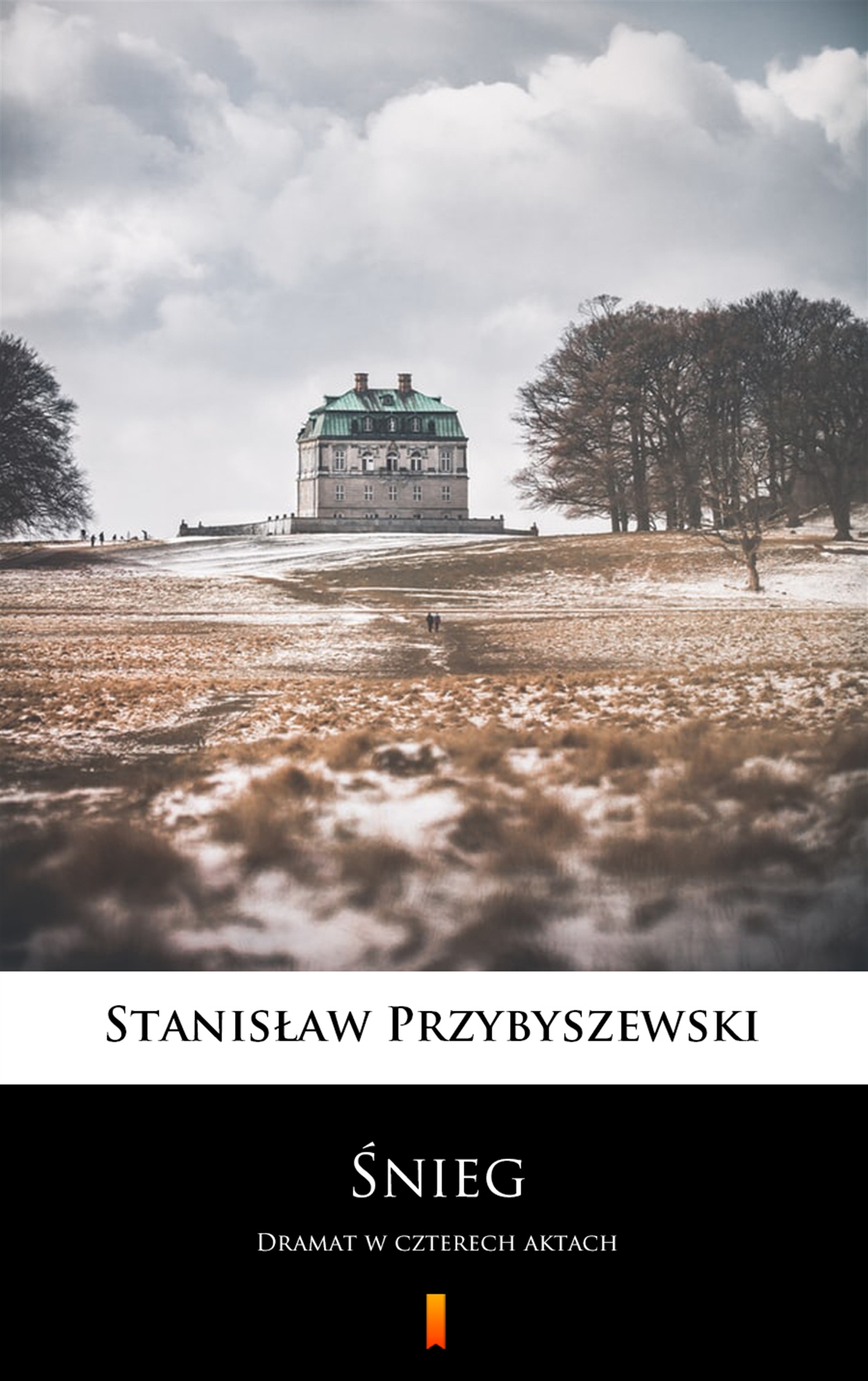 Tytuł: Śnieg. Dramat w czterech aktach
Autor: Stanisław Przybyszewski
Wydawnictwo: KtoCzyta.pl
Formaty: EPUB, MOBI