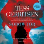Tytuł: SOBOWTÓR
Autor: Tess Gerritsen
Wydawnictwo: Albatros
Formaty: MP3
