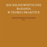 Tytuł: Socjolingwistyczne badania w teorii i praktyce
Autor: 
Wydawnictwo: Wydawnictwo Uniwersytetu Gdańskiego
Formaty: PDF