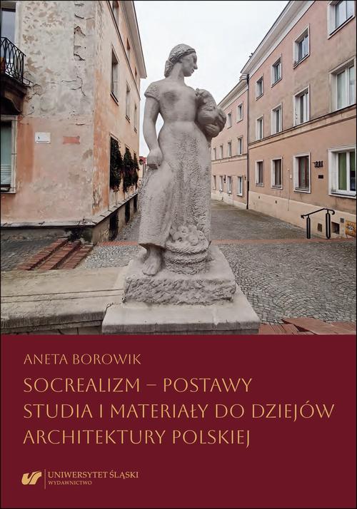 Socrealizm – postawy. Studia i materiały do dziejów architektury polskiej — okładka e-booka