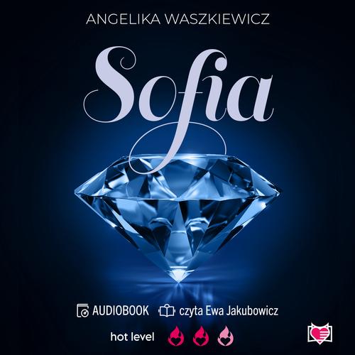 Tytuł: Sofia
Autor: Angelika Waszkiewicz
Wydawnictwo: Niegrzeczne książki
Formaty: MP3