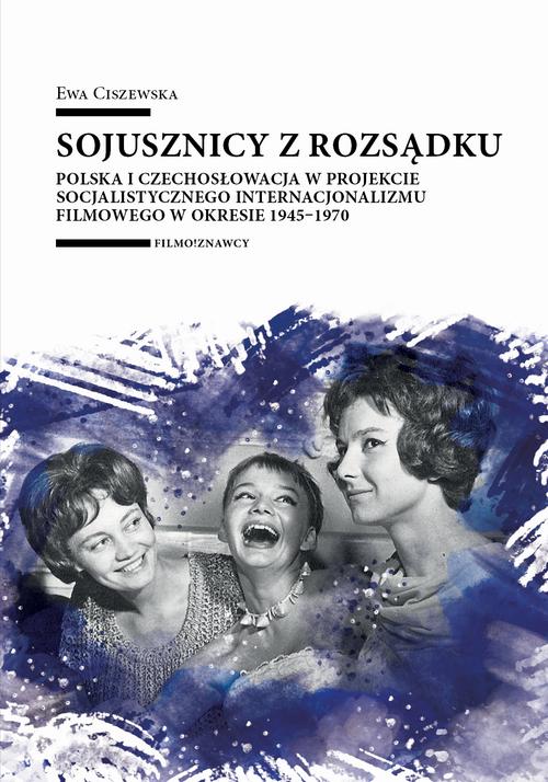 Tytuł: Sojusznicy z rozsądku
Autor: Ewa Ciszewska
Wydawnictwo: Wydawnictwo Uniwersytetu Łódzkiego
Formaty: EPUB, MOBI, PDF