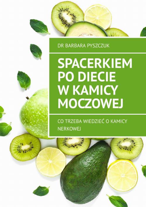 Spacerkiem po diecie w kamicy moczowej — okładka e-booka