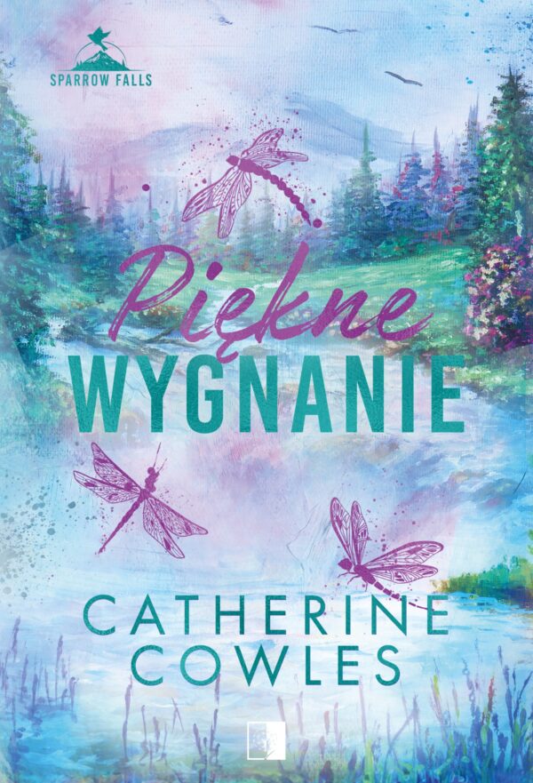 Sparrow Falls (#4). Piękne wygnanie — okładka e-booka
