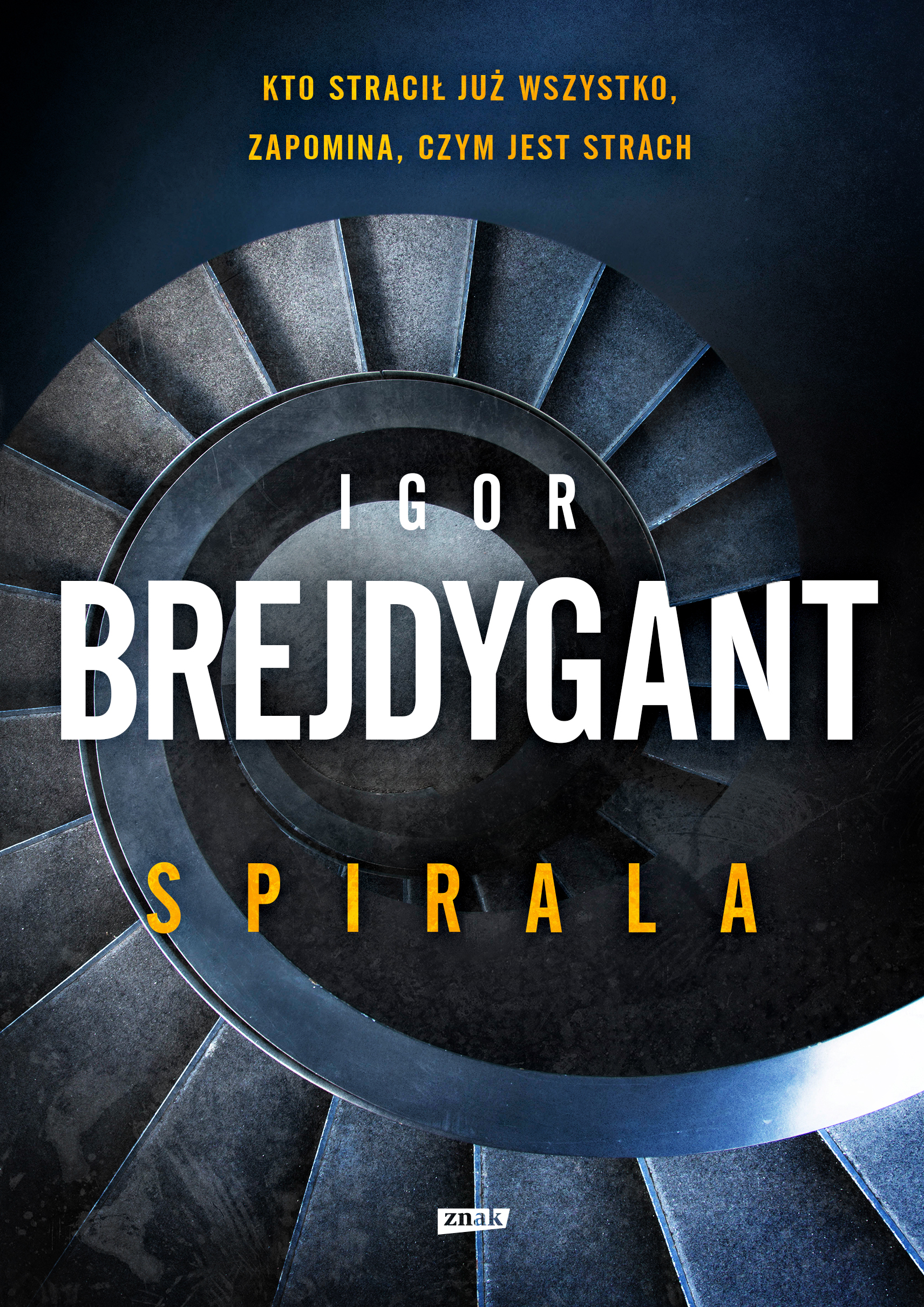 Tytuł: Spirala
Autor: Igor Brejdygant
Wydawnictwo: ZNAK
Formaty: EPUB, MOBI