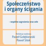 Społeczeństwo i organy ścigania - wspólne zagrożenia oraz cele — okładka e-booka