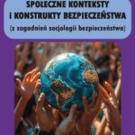 Tytuł: Społeczne konteksty i konstrukty bezpieczeństwa (z zagadnień socjologii bezpieczeństwa)
Autor: Stanisław Jarmoszko
Wydawnictwo: Uniwersytet w Siedlcach
Formaty: PDF