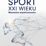 SPORT W XXI WIEKU Wyzwania współczesności — okładka e-booka