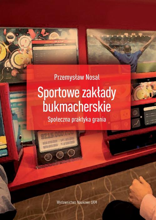 Tytuł: Sportowe zakłady bukmacherskie
Autor: Przemysław Nosal
Wydawnictwo: Uniwersytet im.Adama Mickiewicza w Poznaniu
Formaty: PDF