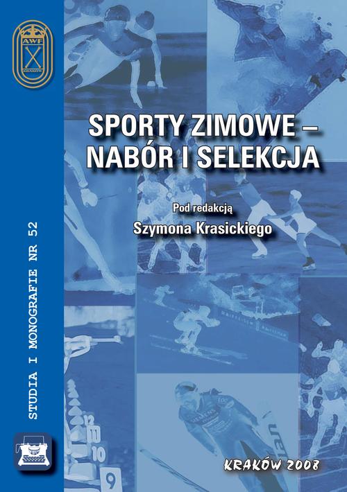 Tytuł: Sporty zimowe – nabór i selekcja
Autor: Szymon Krasicki
Wydawnictwo: Akademia Kultury Fizycznej
Formaty: PDF