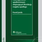 Tytuł: Sposoby zaspokajania roszczeń w postępowaniu upadłościowym obejmującym likwidację majątku upadłego
Autor: Paweł Janda
Wydawnictwo: Wolters Kluwer
Formaty: PDF