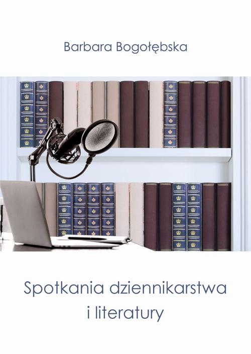 Spotkania dziennikarstwa i literatury — okładka e-booka