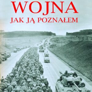 Tytuł: Spotkania z historią (#2). Wojna jak ją poznałem
Autor: George S. PAtton
Wydawnictwo: Arie Books
Formaty: EPUB, PDF, MOBI