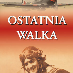 Tytuł: Spotkania z historią (#3). Ostatnia walka
Autor: Jan Zumbach
Wydawnictwo: Arie Books
Formaty: EPUB, PDF, MOBI